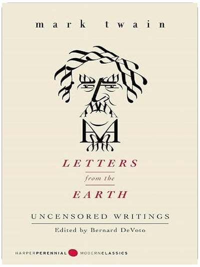 Letters from the Earth: Uncensored Writings (Perennial Classics)