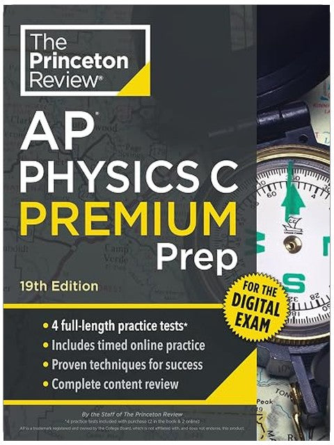 Princeton Review AP Physics C Premium Prep, 19th Edition: 4 Practice Tests + Digital Practice Online + Content Review (College Test Preparation)