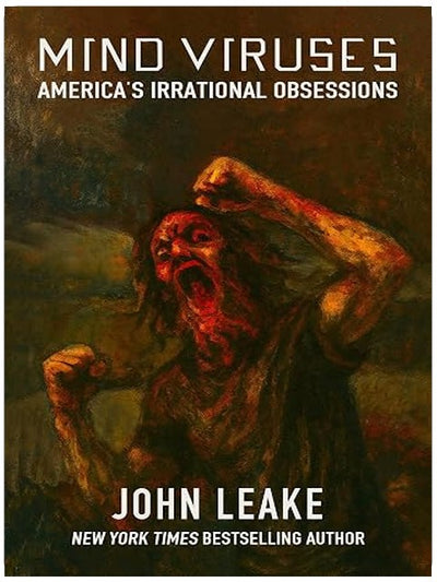 Mind Viruses: America's Irrational Obsessions