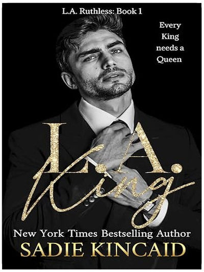 LA King : LA Ruthless (L.A. Ruthless Book 1)