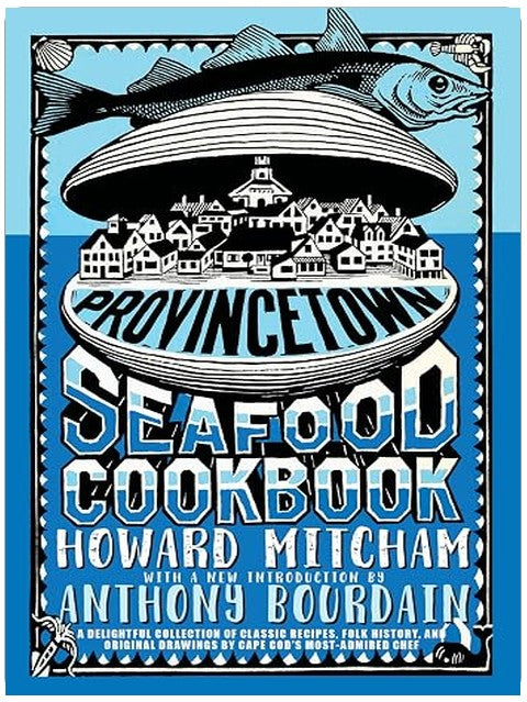 Provincetown Seafood Cookbook