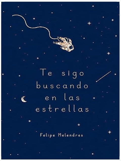 Te sigo buscando en las estrellas (Spanish Edition)
