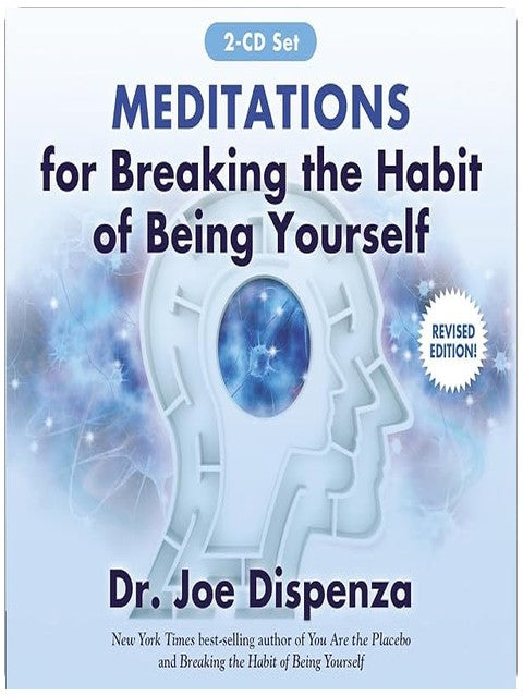Meditations for Breaking the Habit of Being Yourself: A 4-Week Guided Practice for Reprogramming Your Subconscious Mind and Creating a New Future