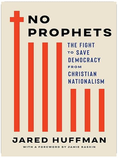 No Prophets: The Fight to Save Democracy from Christian Nationalism