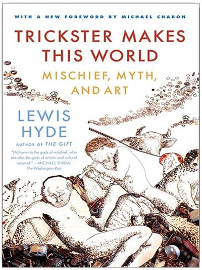 Trickster Makes This World