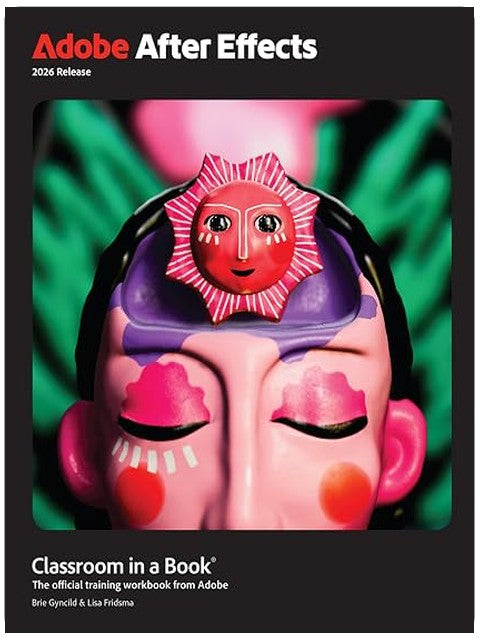 Adobe After Effects Classroom in a Book 2026 Release