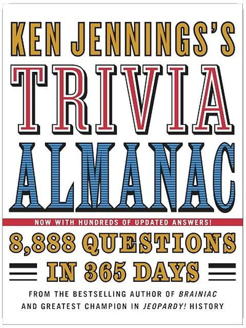 Ken Jennings's Trivia Almanac: 8,888 Questions in 365 Days