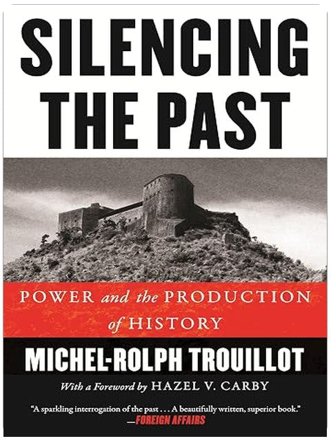 Silencing the Past: Power and the Production of History, 20th Anniversary Edition