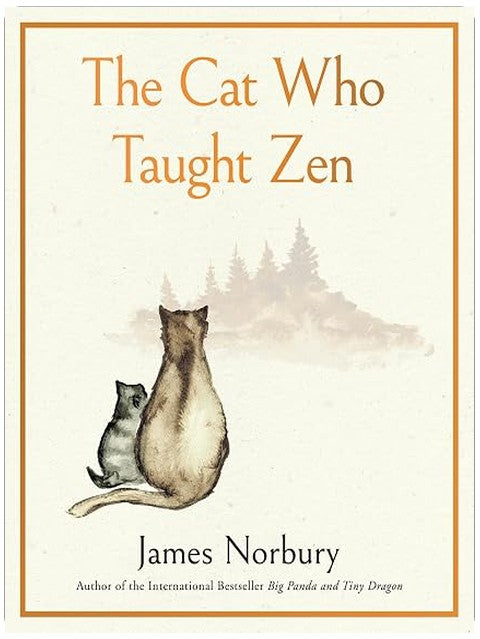 The Cat Who Taught Zen: A Beautifully Illustrated Exploration of Self-Discovery