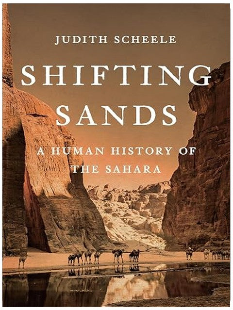 Shifting Sands: A Human History of the Sahara