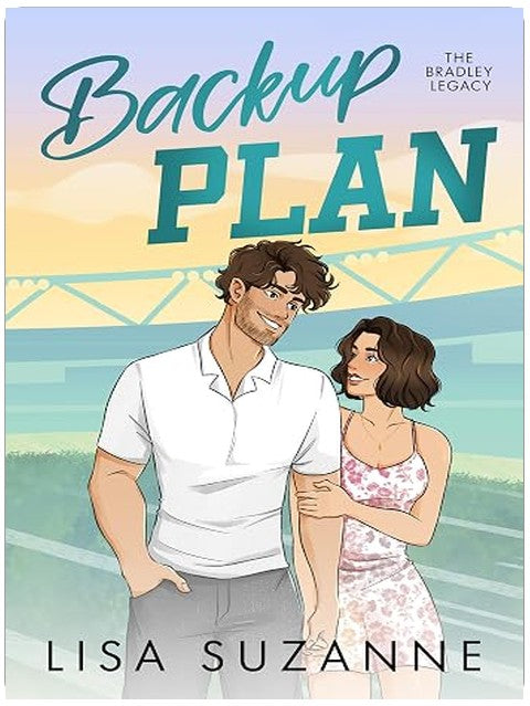 Backup Plan (The Bradley Legacy Book 6)