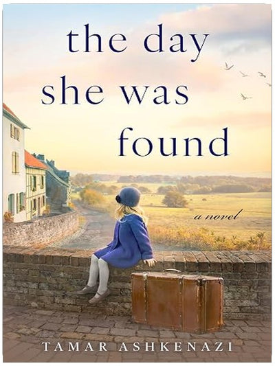 The Day She Was Found: A Novel (Heart-wrenching Adoption Stories Book 1)