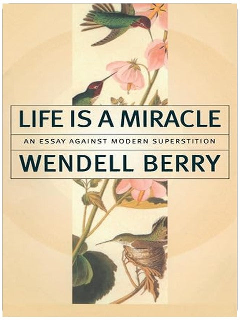 Life Is a Miracle: An Essay Against Modern Superstition