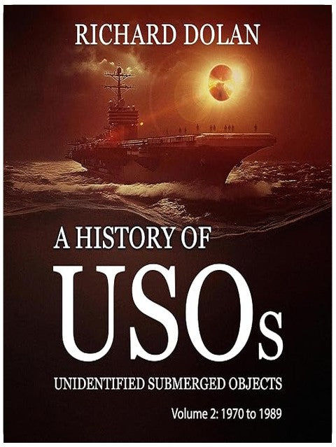 A History of USOs, Unidentified Submerged Objects, Volume 2: From 1970 to 1989