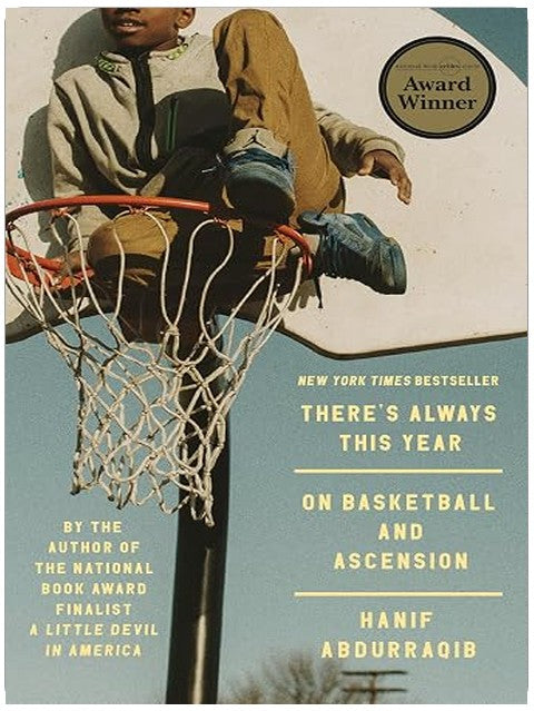There's Always This Year: On Basketball and Ascension