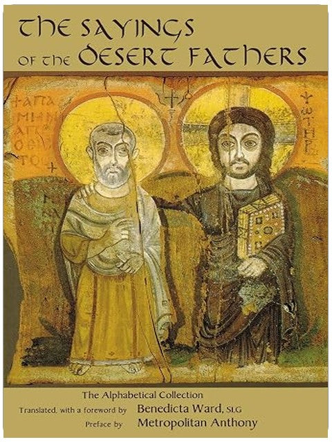 The Sayings of the Desert Fathers: The Alphabetical Collection