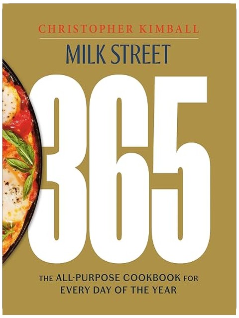 Milk Street 365: The All-Purpose Cookbook for Every Day of the Year