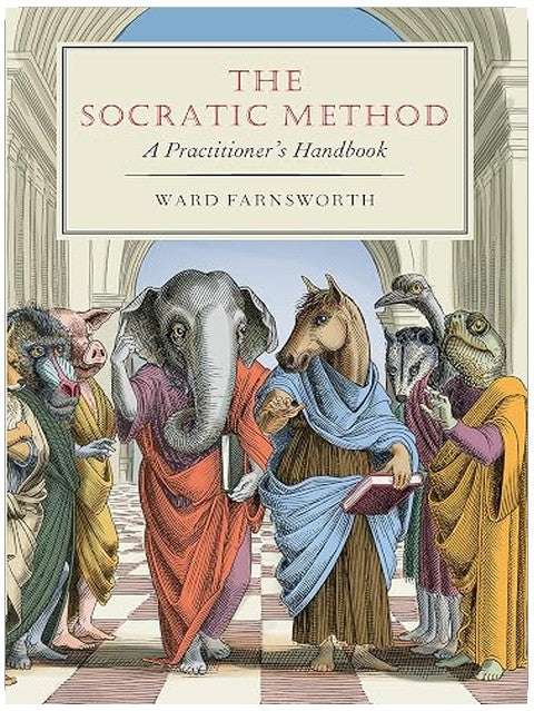 The Socratic Method: A Practitioner's Handbook