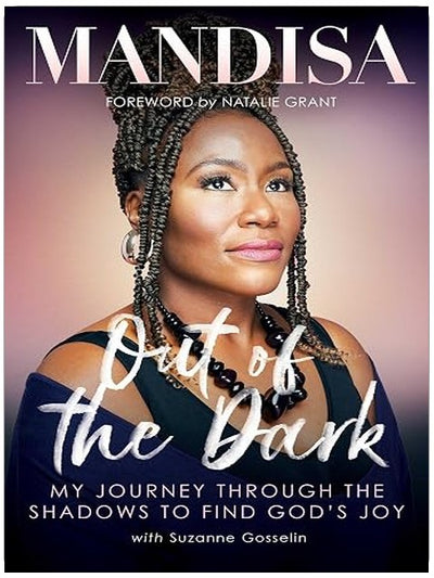Out of the Dark: My Journey Through the Shadows to Find God's Joy