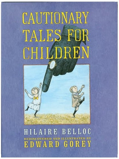 Cautionary Tales for Children