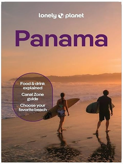 Lonely Planet Panama: Plan the Trip of a Lifetime | Detailed Itineraries & Maps | Insider Tips | Covers Panama City, Bocas del Toro, Darien and more (Travel Guide)