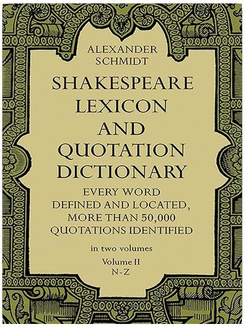 Shakespeare Lexicon and Quotation Dictionary (Volume II, N-Z)