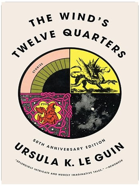 The Wind's Twelve Quarters: Literary Short Stories from the Classic Sci-Fi Author