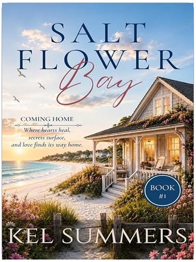 Coming Home (Salt Flower Bay Book 1) : A Later-in-Life, Small-Town, Women's Fiction, Sweet & Inspirational Romance Series of Second Chances and New Beginnings