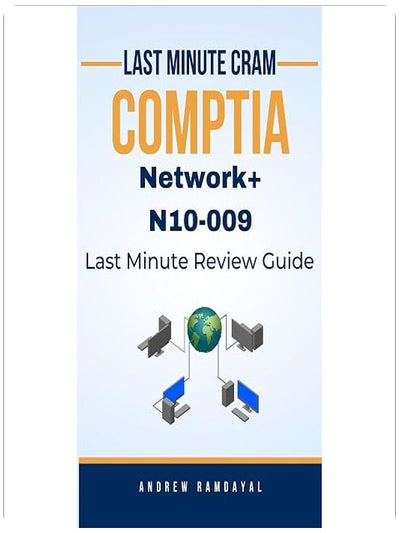 CompTIA Network+ N10-009 Last Minute Cram