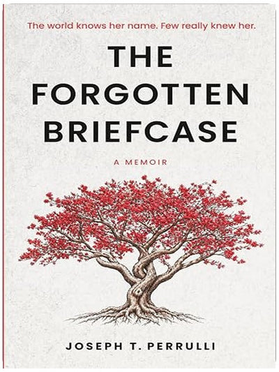 The Forgotten Briefcase: The world knows her name. Few really knew her.