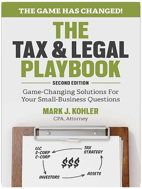 The Tax and Legal Playbook: Game-Changing Solutions To Your Small Business Questions
