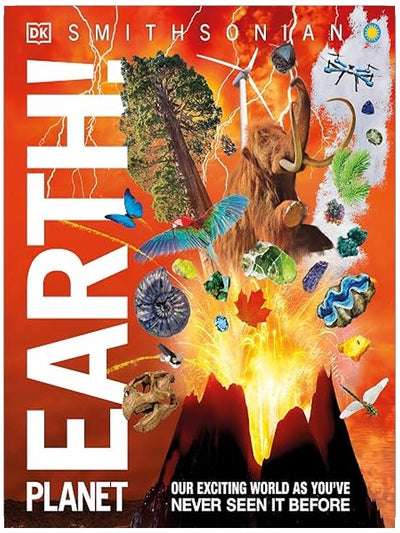 Knowledge Encyclopedia Planet Earth!: Our Exciting World As You've Never Seen It Before