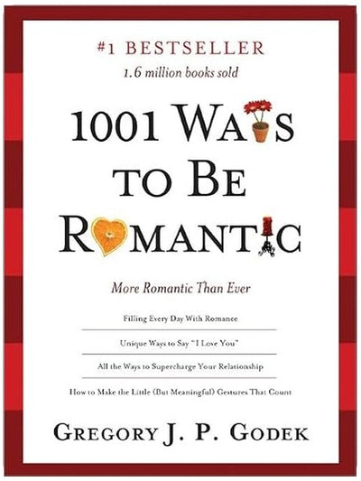 1001 Ways to Be Romantic: The Ultimate Relationship Gift Book for Couples