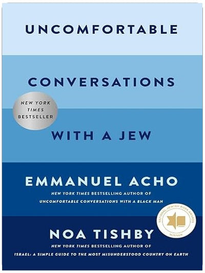 Uncomfortable Conversations with a Jew
