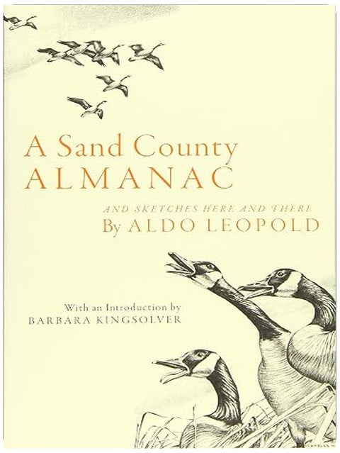 A Sand County Almanac: And Sketches Here and There