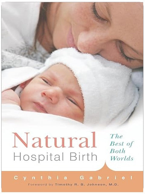 Natural Hospital Birth: The Best of Both Worlds