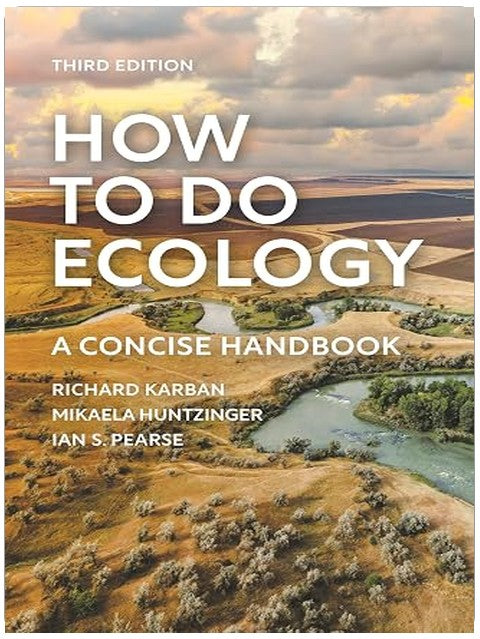 How to Do Ecology: A Concise Handbook - Third Edition