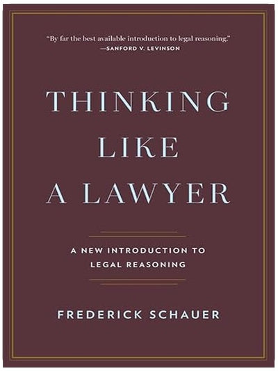 Thinking Like a Lawyer: A New Introduction to Legal Reasoning