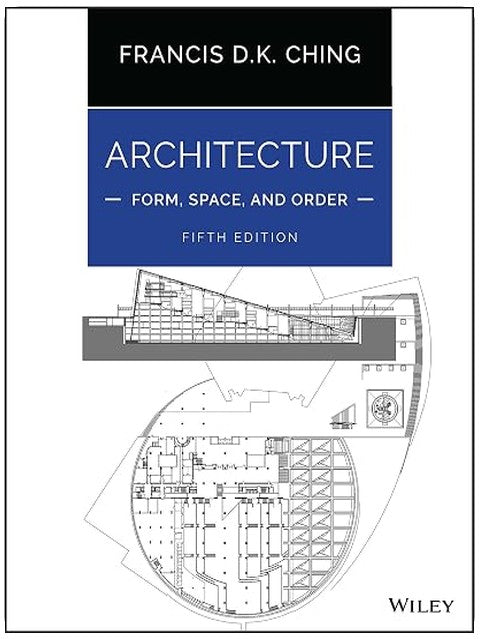 Architecture: Form, Space, and Order