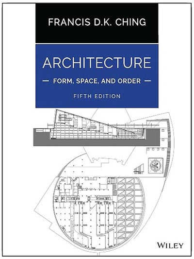 Architecture: Form, Space, and Order