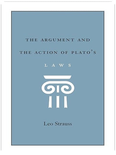 The Argument and the Action of Plato's Laws