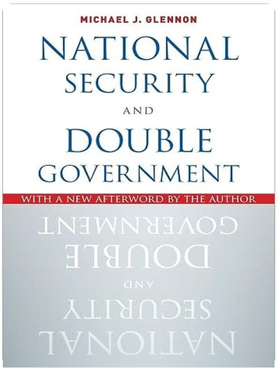 National Security and Double Government