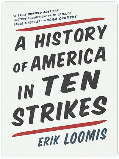 A History of America in Ten Strikes