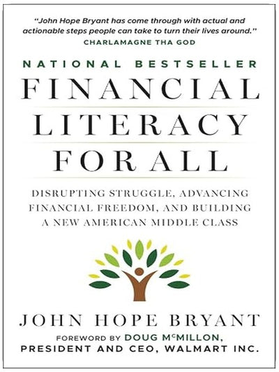 Financial Literacy for All: Disrupting Struggle, Advancing Financial Freedom, and Building a New American Middle Class