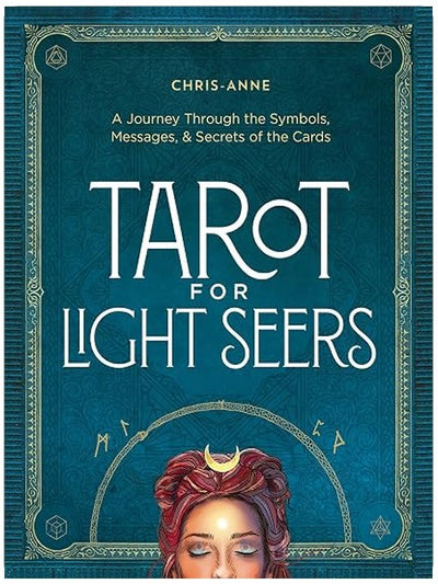 Tarot for Light Seers: A Journey Through the Symbols, Messages & Secrets of the Cards