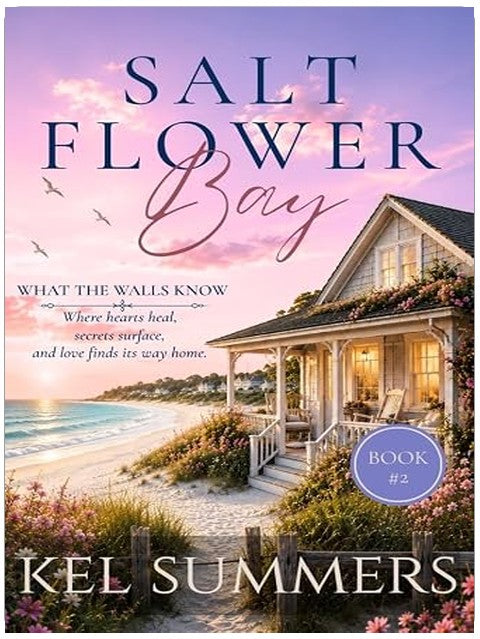 What the Walls Know (Salt Flower Bay Book 2): A Later-in-Life, Small-Town, Women's Fiction, Sweet & Inspirational Romance Series of Second Chances and New Beginnings