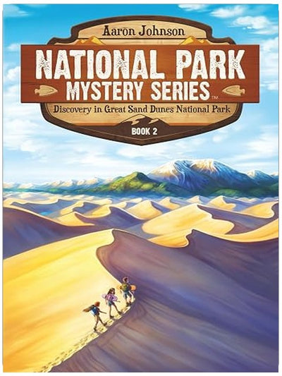 Discovery in Great Sand Dunes National Park: A Mystery Adventure (National Park Mystery Series)