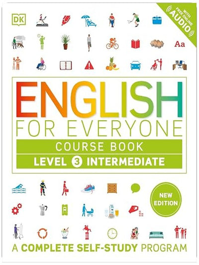 English for Everyone: Level 3 Course Book - Intermediate English: ESL for Adults, an Interactive Course to Learning English