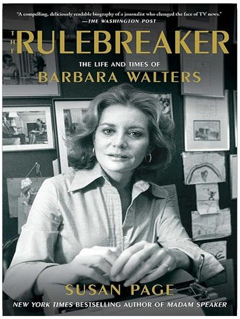 The Rulebreaker: The Life and Times of Barbara Walters