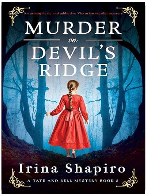 Murder on Devil’s Ridge: An atmospheric and addictive Victorian murder mystery (A Tate and Bell Mystery Book 8)
